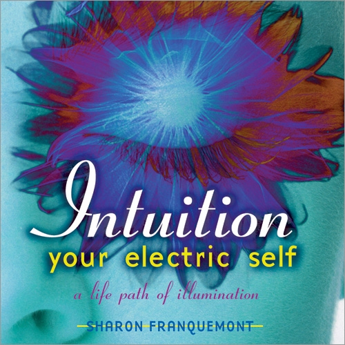 Intuition: Your Electric Self