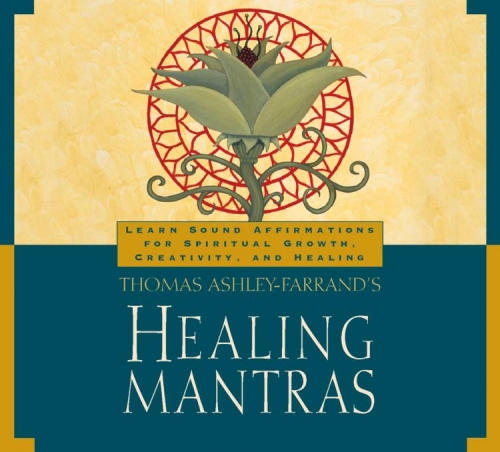 Thomas Ashley-Farrand's Healing Mantras