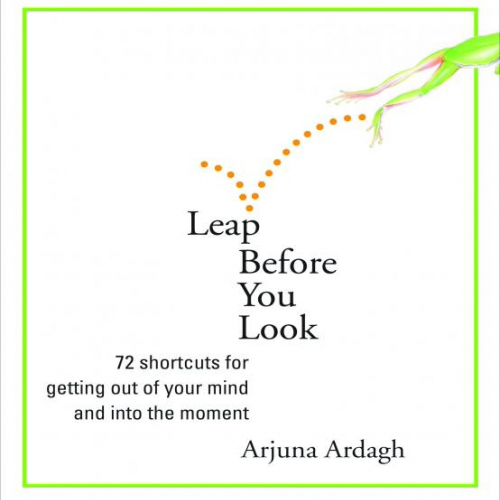 Leap Before You Look