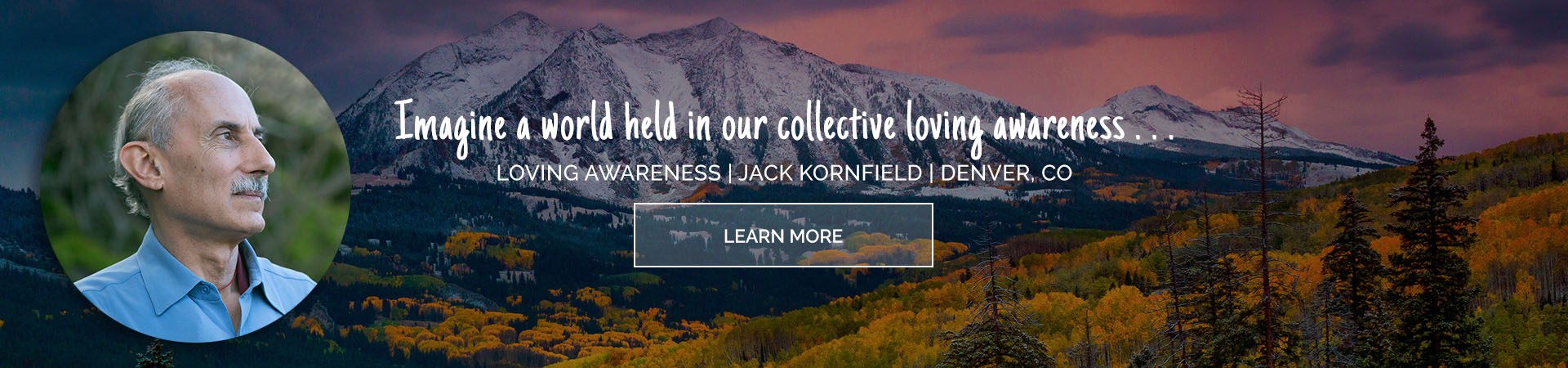 Jack Kornfield Loving Awareness Event